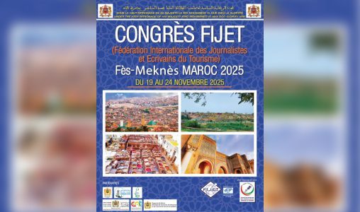 المغرب يستضيف للمرة الثالثة المؤتمر العالمي للصحفيين السياحيين بمشاركة 250 صحفياً 4 70e CC 80 congre CC 80s mondial de la Fe CC 81de CC 81ration internationale des journalistes et e CC 81crivains du tourisme FIJET 508x300 jpg 508x300 1